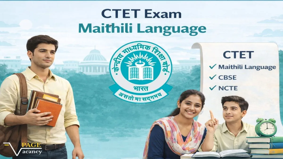 CTET में मैथिली भाषा: NCTE की मंजूरी और ताज़ा अपडेट