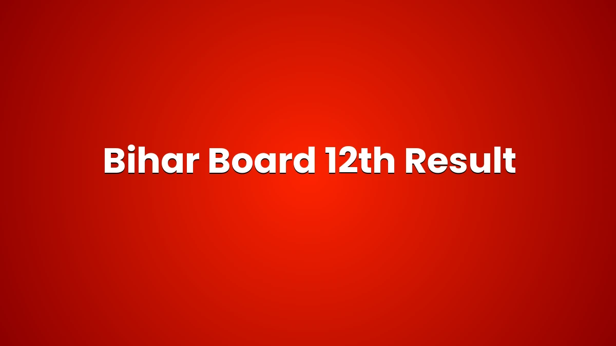 Bihar Board 12th Result 2026 - Check BSEB Inter Result