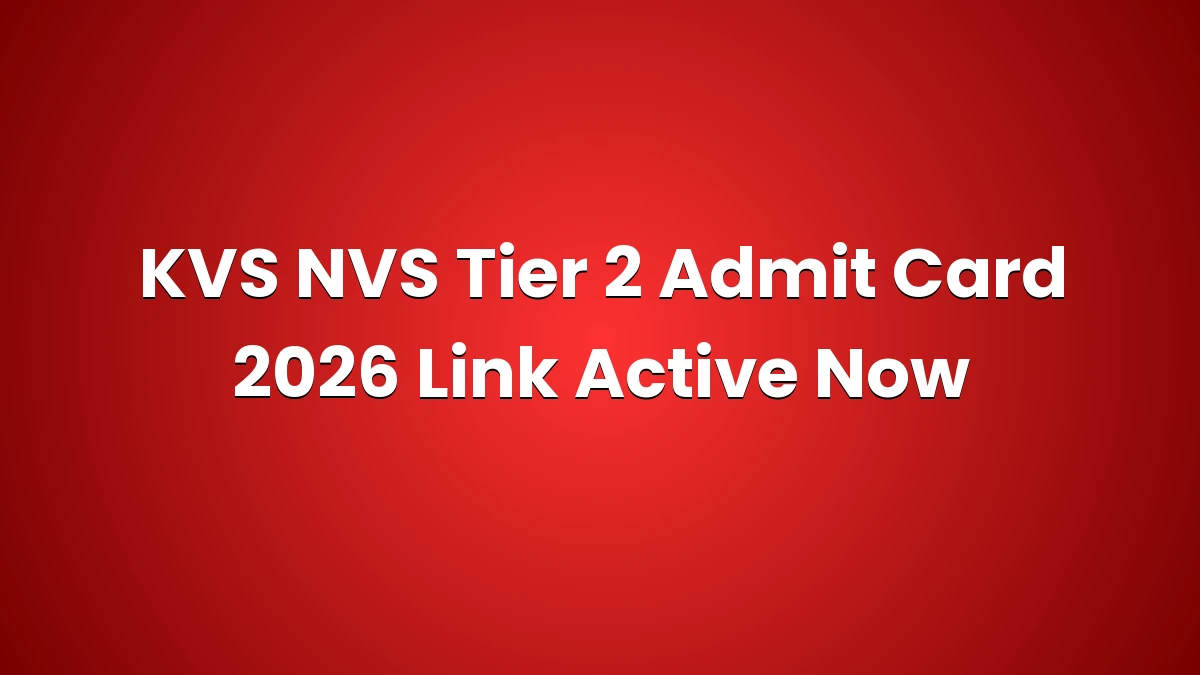 KVS NVS Tier 2 Admit Card 2026 Download