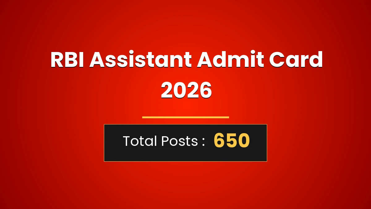 RBI Assistant Admit Card 2026 Out: Download Now