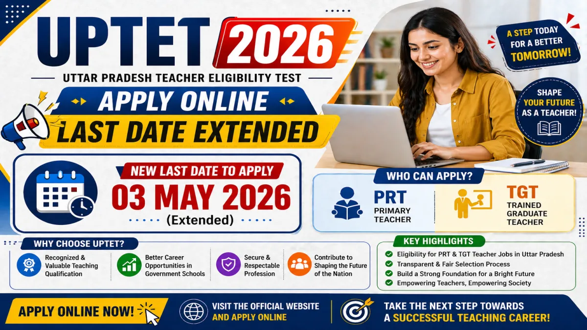UPTET 2026 Apply Online Last Date Extended to 3 May