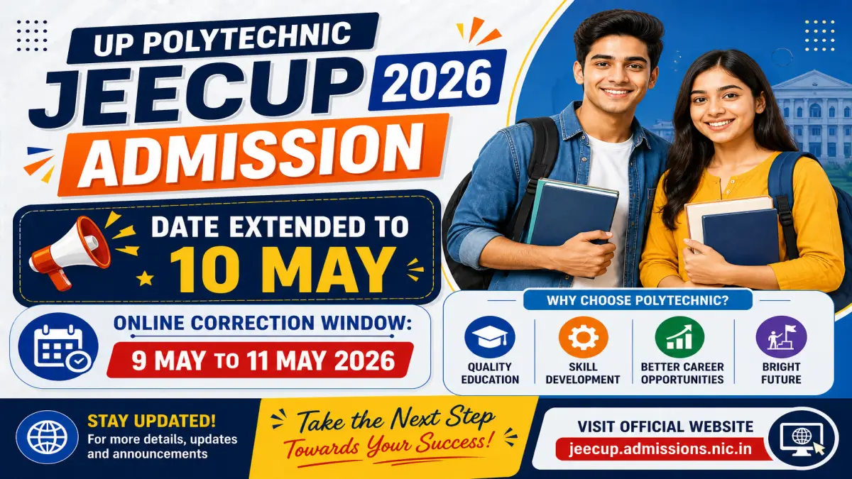 UP Polytechnic JEECUP 2026 Last Date Extended to 10th May