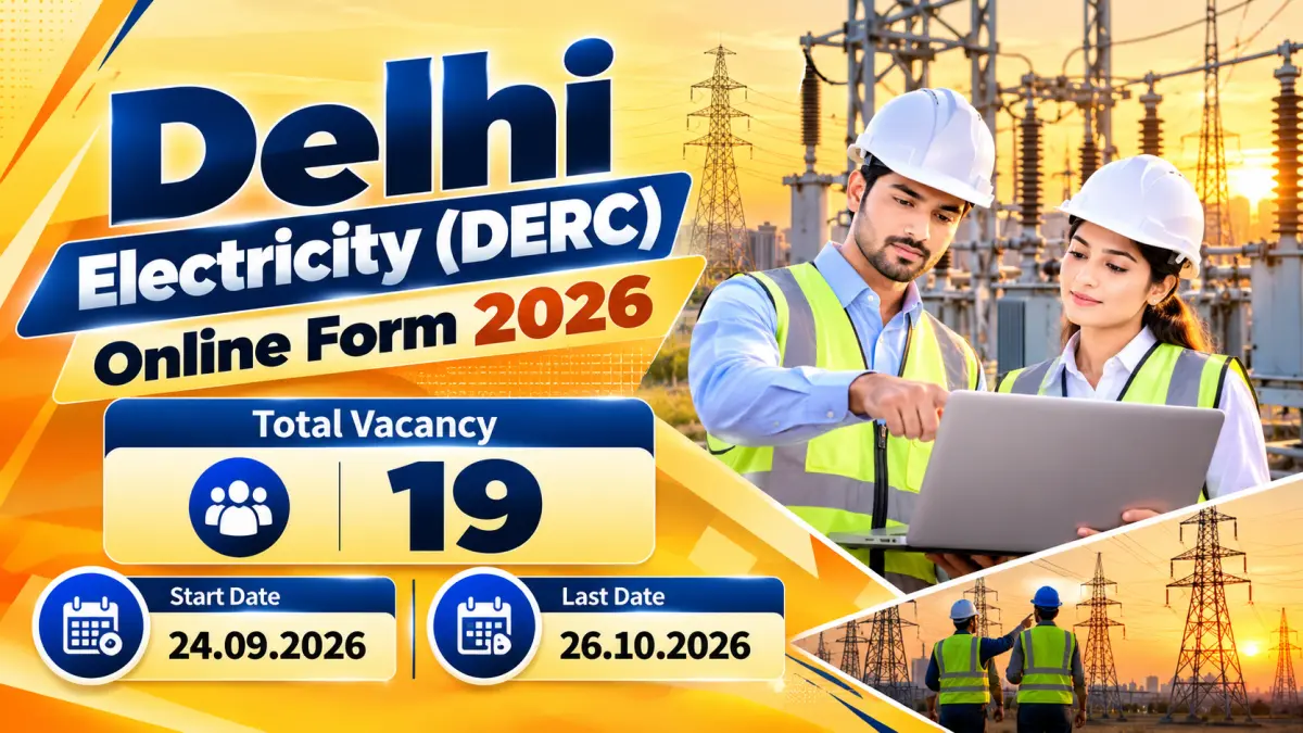 Delhi Electricity DERC Online Form 2026: 19 Vacancies