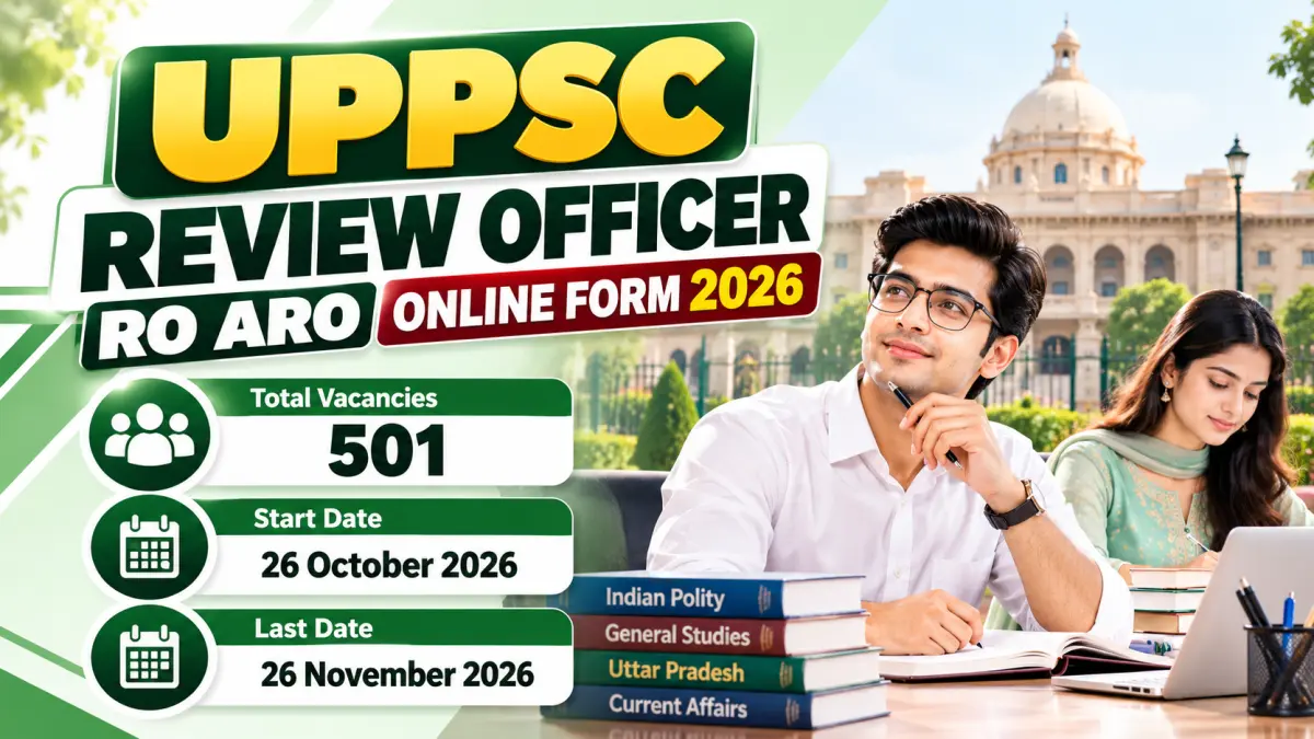 UPPSC Review Officer RO ARO Online Form 2026 - 501 Posts
